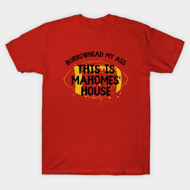 Mahomes' House 3 T-Shirt by itsirrelephant